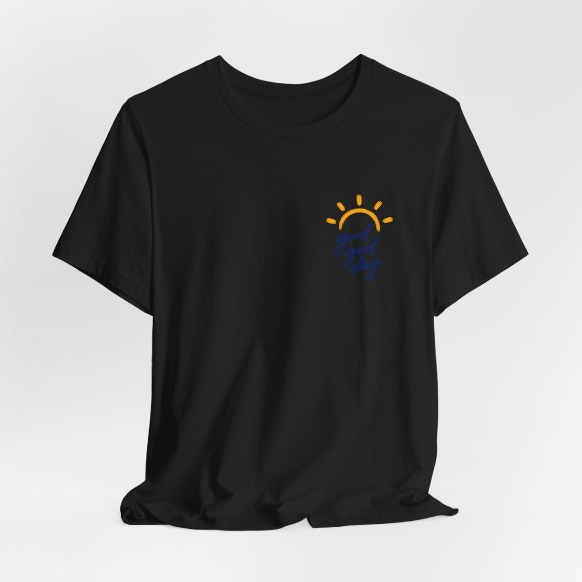 Good Good Day T-Shirt — Minimal Sun Graphic Chest Tee