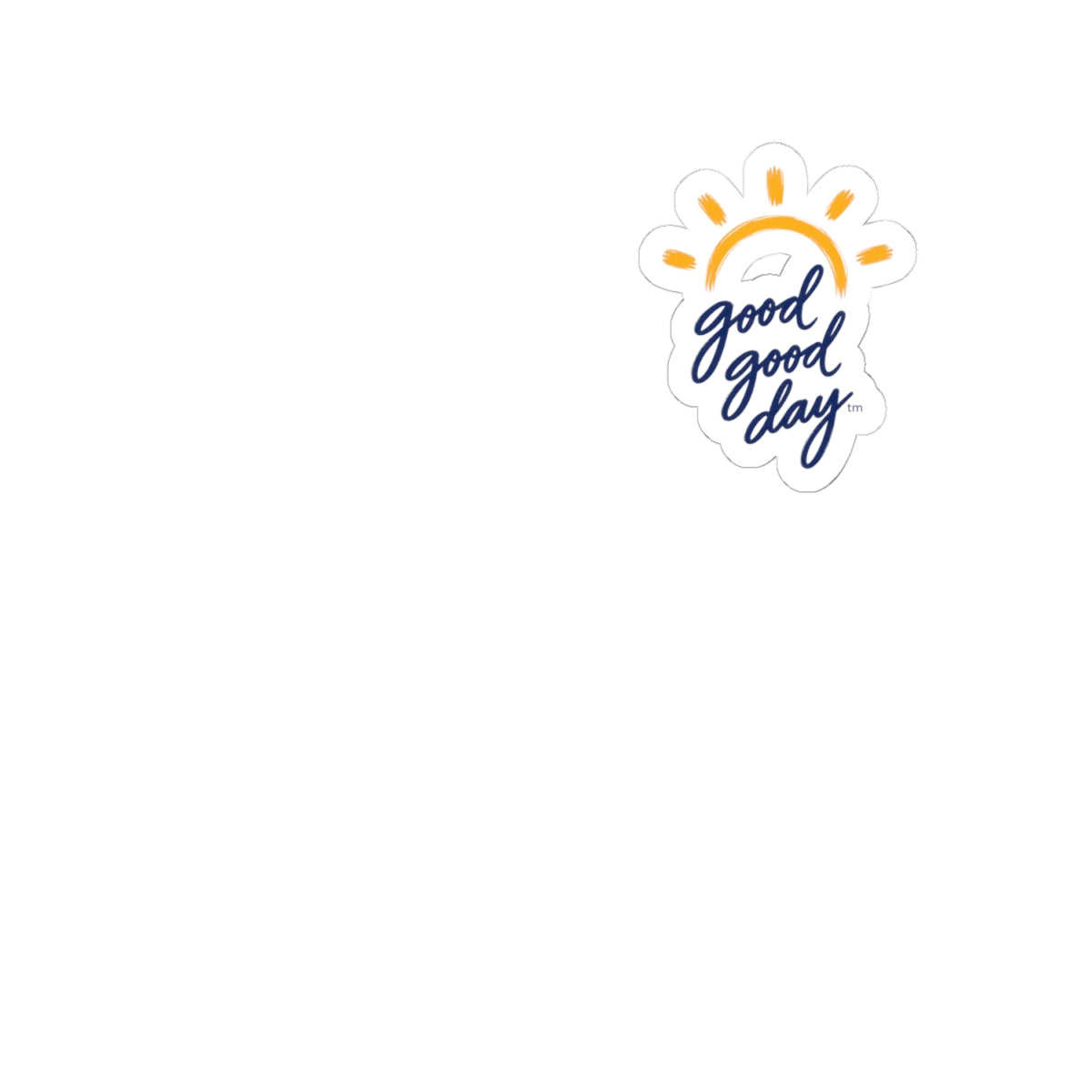 Kiss-Cut Sticker — "Good Good Day" Sun Script Decal
