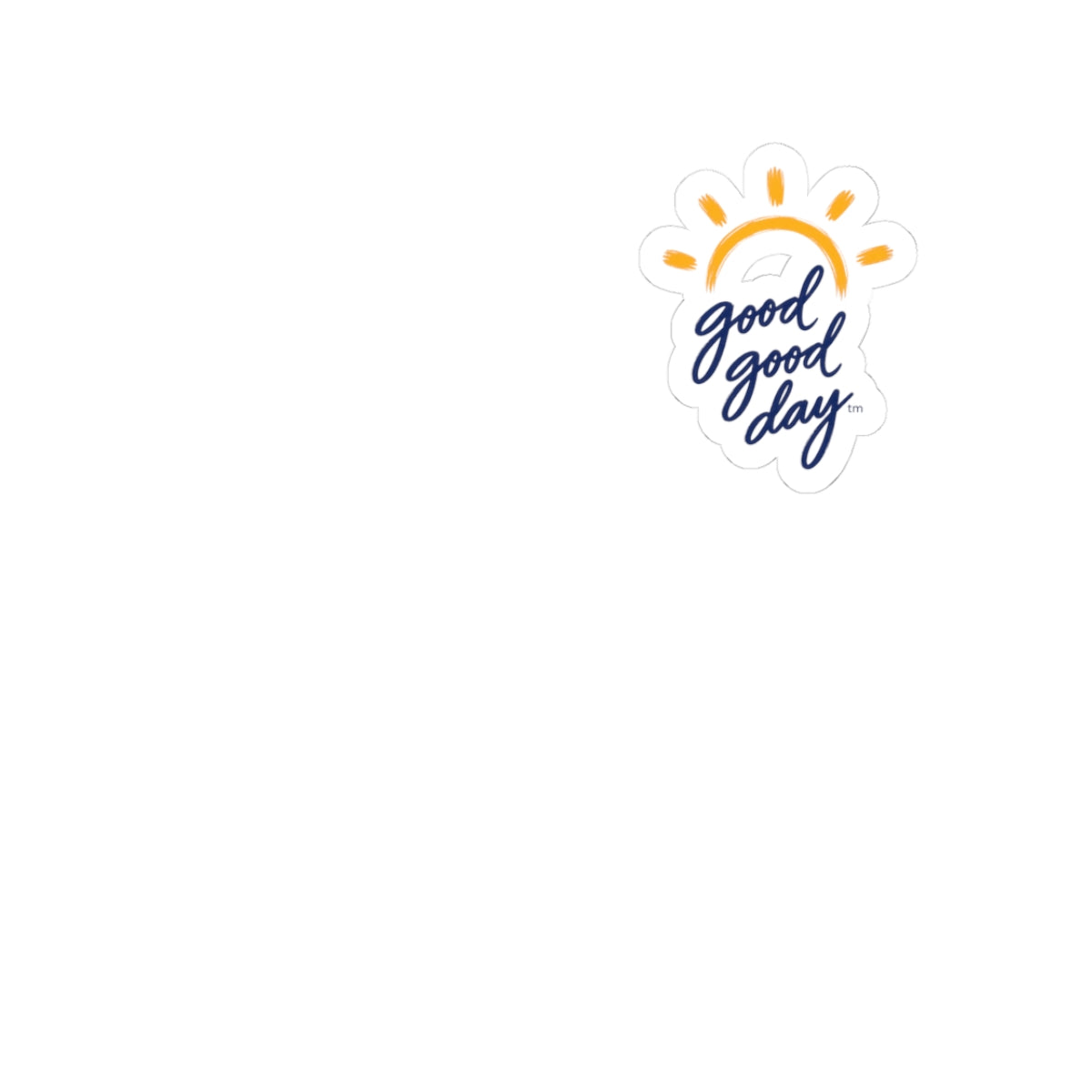 Kiss-Cut Sticker — "Good Good Day" Sun Script Decal
